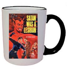 Satan Was a Lesbian coffee mug